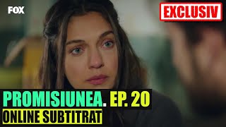 PROMISIUNEA Ep 20 Tradus In ROMANA || PROMISIUNEA EPISODUL 20 online SUBTITRAT