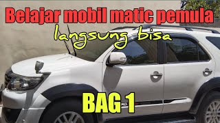 Belajar mobil matic pemula ll Toyota Fortuner ll jalan perkotaan