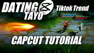 NEW TUTORIAL | DATING TAYO | TIKTOK TREND | CAPCUT | MLBB | SLOWMO | ARZN GAMING