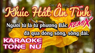 Karaoke Khúc Hát Ân Tình Remix | Tone Nữ | Karaoke Nhạc Sống Sóc Trăng