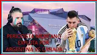 Periodista Mexicano critica a Messi por el debut contra Canada