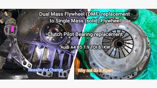 Dual Mass Flywheel changing to Solid. Reasons for the change and feedback after the change. Audi A4