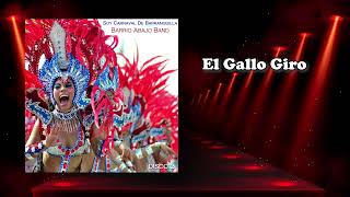 El Gallo Giro  - Barrio Abajo Band #carnavaldebarranquilla