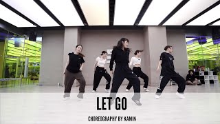 Let Go - Tatiana, JYDN｜Choreography by Kamin