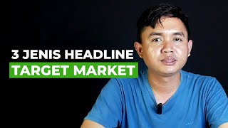 TIGA JENIS HEADLINE TARGET MARKET | KEBON DIGITAL