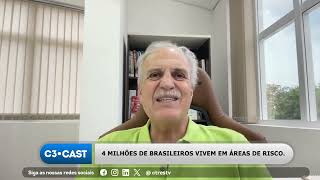 4 milhões de Brasileiros vivem em áreas de risco. - Pt.6