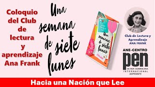 COLOQUIO SOBRE NOVELA UNA SEMANA DE 7 LUNES