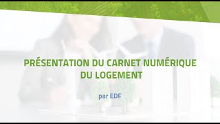 Présentation du carnet numérique du Logement