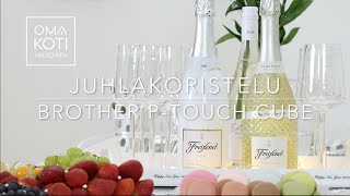 Juhlakoristelua - Brother P-Touch CUBE   |  OMA KOTI VALKOINEN