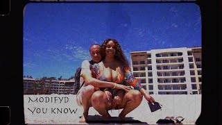 Modifyd - You Know (Official Video)