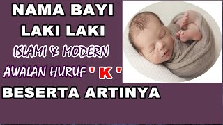 Nama Bayi Laki Laki Modern awalan Huruf K