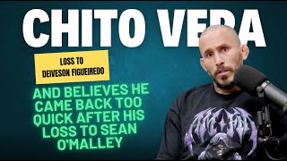 Chito Vera talks his loss to Deiveson Figueiredo & coming back to fast after O'Malley UFC fight