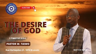 THE DESIRE OF GOD - 1 TIMOTHY 2:3-4