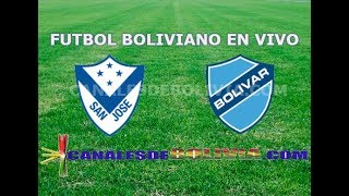 SAN JOSE VS BOLIVAR EN VIVO