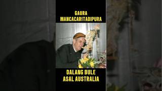 Dalang bule asal Australia #dalang #wayangkulit #budaya #wayang