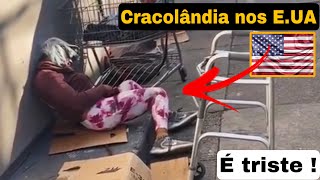 Cracolândia nos Estados Unidos a cidade dos zumbis