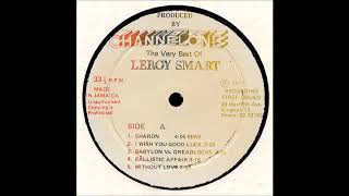 ReGGae Music 861 - Leroy Smart - I Wish You Good Luck [Channel One]