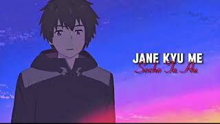 Jane Kyu Me Soche Ta Hu 😭 New Emotional Status 💔 @BKingEdit420 #emotional #anime #status #tranding