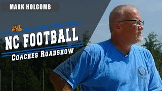 NC Football Coaches Roadshow Episode 6 | Mark Holcomb