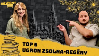 Top 5 Ugron Zsolna-regény | KözPont #022