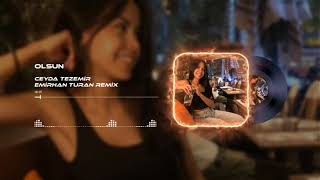 Ceyda Tezemir - Olsun (Emirhan TuranRemix) #TikTok