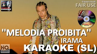 Irama - Melodia proibita - karaoke (SL)