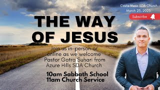 March 25, 2023 Church Service "The Way of Jesus" with Pastor Gatra Suhari