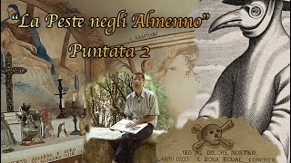 La Peste negli Almenno   Puntata 2