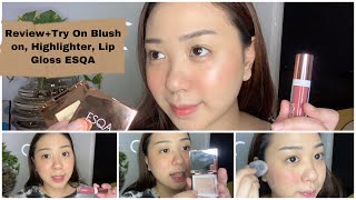 Review Swatches Try On Blush on Esqa shade Milan, Highlighter Esqa Mykonos, Lip gloss Esqa Dubai