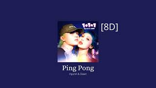 Ping Pong  [🎧8D]  _ HyunA & Dawn