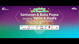 SANTUNAN DAN BUKA PUASA BERSAMA ANAK YATIM @MasjidArRahmanSGP bersama @bsimaslahat