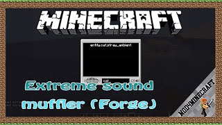 Extreme sound muffler (Forge) Mod 1.18.1/1.16.5 & Tutorial Downloading And Installing For Minecraft