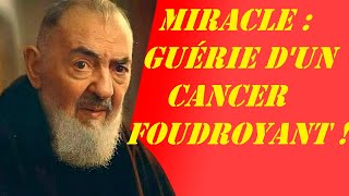 Incroyable ! Une fillette guérie d'un cancer par le Padre Pio !