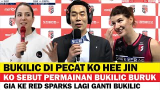 BUKILIC DIPECAT KO HEE JIN ! KO SEBUT PERMAINAN BUKILIC BURUK, GIA KE RED SPARKS LAGI GANTI BUKILIC