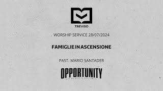 Famiglia in ascensione | Past. Mario Santander | Worship Service 28/07/2024