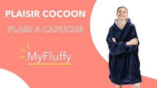 ❤️ MyFluffy™ - Le plaisir de se cocooner dans un plaid à capuche