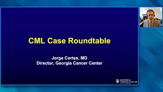 Practical Perspectives: Current Management of Chronic Myeloid Leukemia — Jorge Cortes, MD