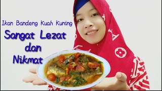 Resep ikan bandeng kuah kuning paling lezat dan mantap