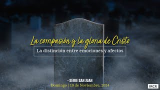 [San Juan] La compasión y la gloria de Cristo