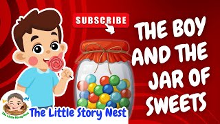 The Boy and the Jar of Sweets - A Moral Story About Greed for Kids