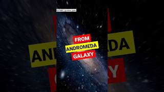 How EARTH looks from ANDROMEDA Galaxy? #shorts #space #universe