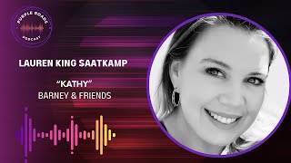 Purple Roads | Lauren King Saatkamp | "Kathy" | Barney & Friends