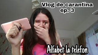 Alfabet la telefon lui Moon si lui Ionuț | Vlog de Carantină