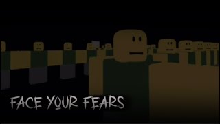 FACE YOUR FEARS: Scoptophobia