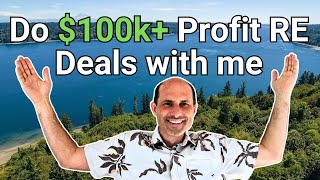 Learn REAL ESTATE Deals That Profit 6 Figures Per Sale