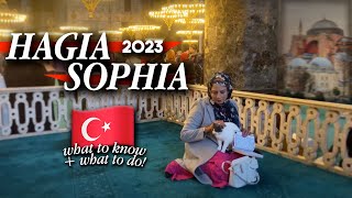 HAGIA SOPHIA 2023: THE FULL EXPERIENCE 🇹🇷 | INSIDE THE MOSQUE AND MUSEUM + WHAT TO EXPECT!