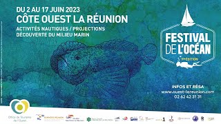 Festival de l'Océan 2023 à La Réunion : Découvrez l'Ouest et ses merveilles ! 🤿🐠