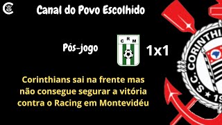 PÓS-JOGO: Racing-URU 1x1 CORINTHIANS