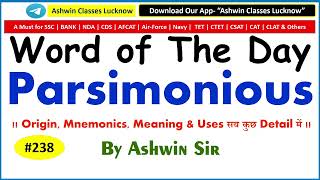 #238 Adj "Parsimonious" | Synonyms | Antonyms | Mnemonic | Root | Example | WoD- 238 | By Ashwin Sir