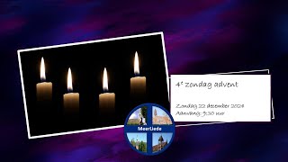 4e zondag v/d advent - eucharistieviering - zondag 22 december 2024